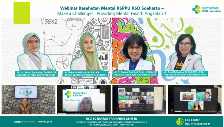 Webinar Kesehatan Mental RSPPU RSO Soeharso Make a Challenges Providing Mental Health Batch 1